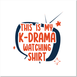 This is my K-Drama Watching Shirt Posters and Art